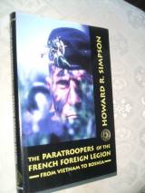 The Paratroopers of the french foreign Legion; from vietnam to B