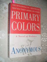 Primary Colors: A Novel of Politics