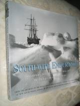 SOUTH WITH ENDURANCE; SHACKLETON\'S ANTARCTIC EXPEDITION 1914- 19