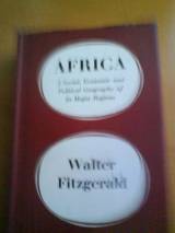 Africa; A Social, Economic And Political Geography Of Its Major