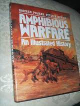 Amphibious Warfare: An Illustrated History