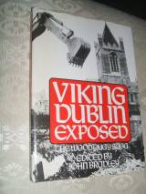 Viking Dublin Exposed: The Wood Quay Saga