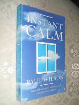 Instant Calm: The Most Complete Collection Of Calming Techniques