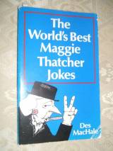 Worlds Best Maggie Thatcher Jokes (worlds Best Jokes)