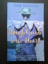 A Rough Guide To The Heart