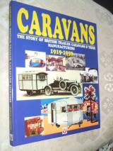 Caravans: The Story of British Trailer Caravans & Their Manufact