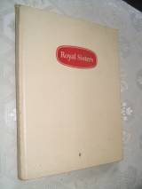 ROYAL SISTERS, Vol. 1; 1926 -1949