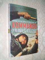 Kommando: German Special Forces Of World War Two (