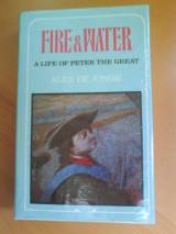 Fire and Water: Life of Peter the Great