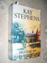 Kay Stephens Omnibus -felstead; Dark Before Dadawn