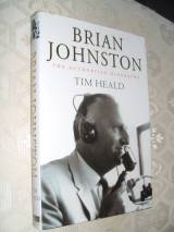 BRIAN JOHNSTON; THE AUTHORISED BIOGRAPHY