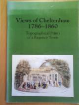 Views of Cheltenham 1786-1860: Topographical prints of a Regency