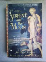The Serpent and the Moon: Two Rivals for the Love of a Renaissan