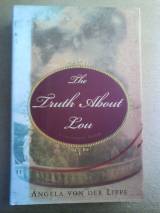 The Truth About Lou: A Novel: A Necessary Fiction