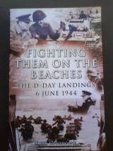Fighting Them On The Beaches: The D-day Landings June 6, 1944