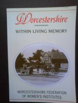 Worcestershire Within Living Memory