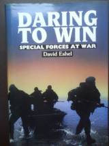Daring To Win: Special Forces At War