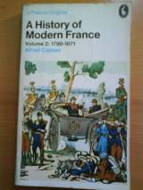 A History of Modern France: 1799-1871 v. 2 (Pelican Books)