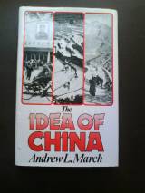 Idea of China: Myth and Theory in Geographic Thought